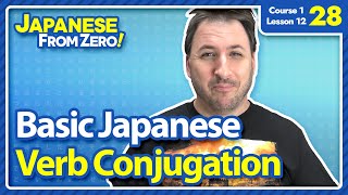 ⁣Basic Japanese Verb Conjugation - Japanese From Zero! Video 28