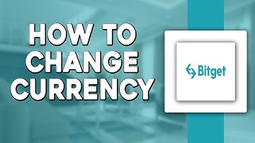 How To Change Currency On Bitget Wallet (Easiest Way)