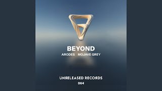 Beyond - Arodes & Mojave Grey