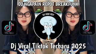 DJ NGAPAIN REPOT BREAKFUNK SLOW AMANG FAHMI | ADE KO BAGUS INI KA SUMPAH KA MAU NIKAH VIRAL TIKTOK