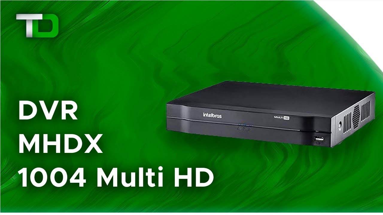 DVR Intelbras MHDX 1004 Multi HD (720p, 1080N) YouTube