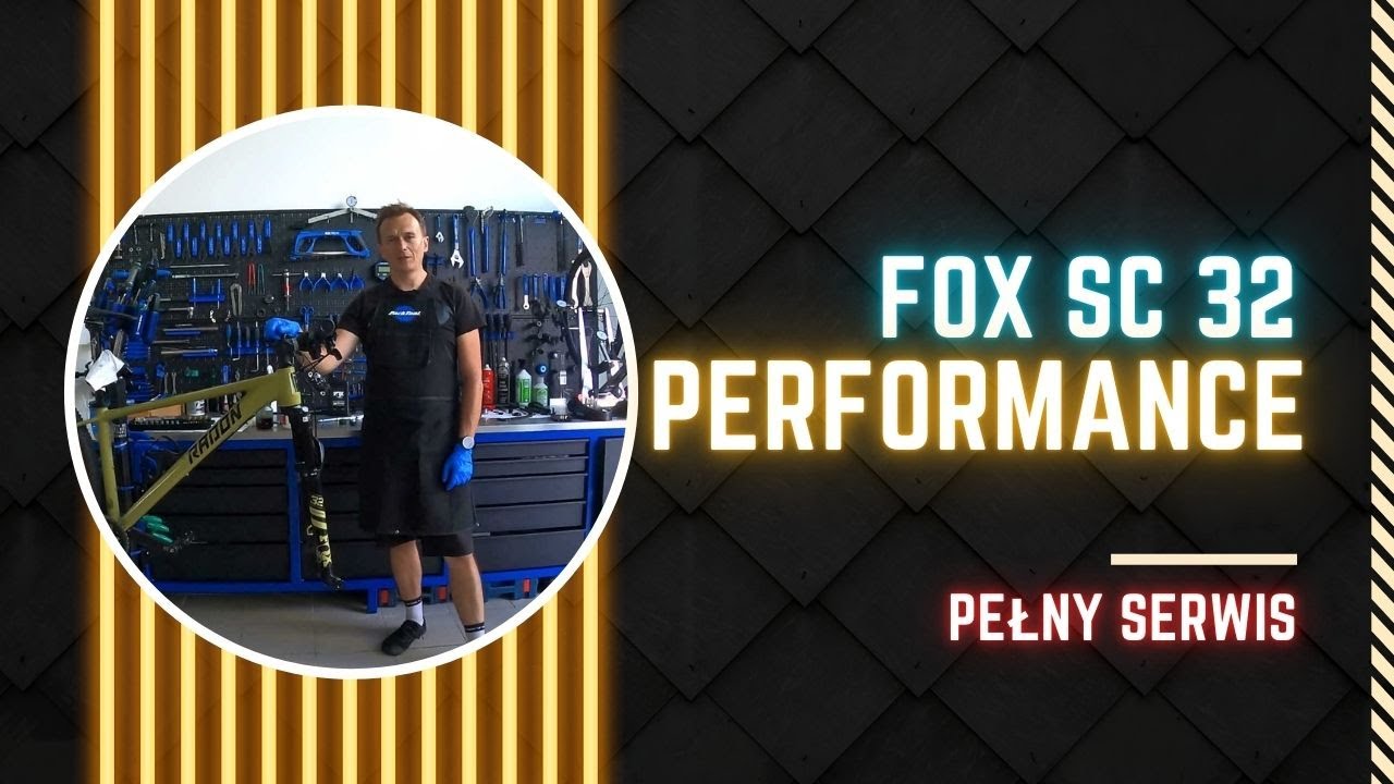Serwis Fox SC 32 Performance Grip 