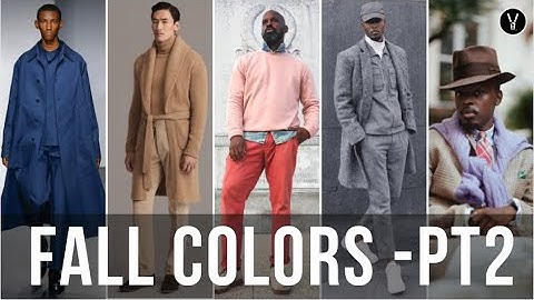 Fall Colors For Dark Complexion Men  PT 2 | The StyleJumper