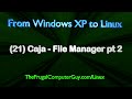 FromXPtoLinux(21) Caja File Manager pt 2