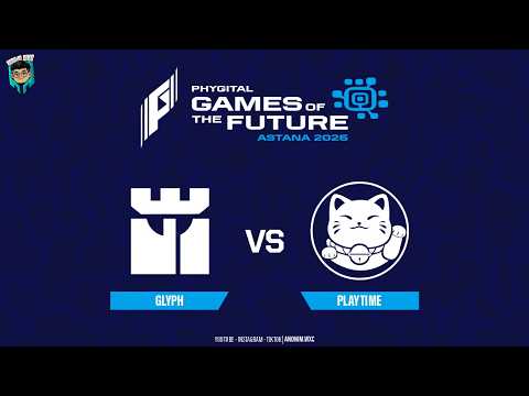 GLYPH vs PLAYTIME [BO3] - PLAYOFF - GAMES OF THE FUTURE 2026 @Yabyooo @MamangDayaDota
