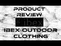 Product review ibex outdoor clothing