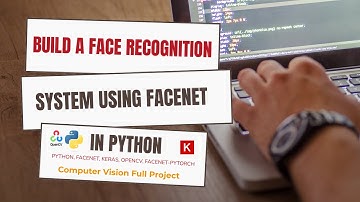 Face Recognition System Using FaceNet in Python | Computer Vision Full Project