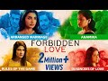 Forbidden love  romantic thriller web series  rannvijay mahesh manjrekar aahana kumra ali fazal