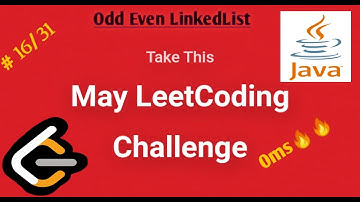 Leetcode May Challenge||#16/31||Odd Even Linked List||Java.