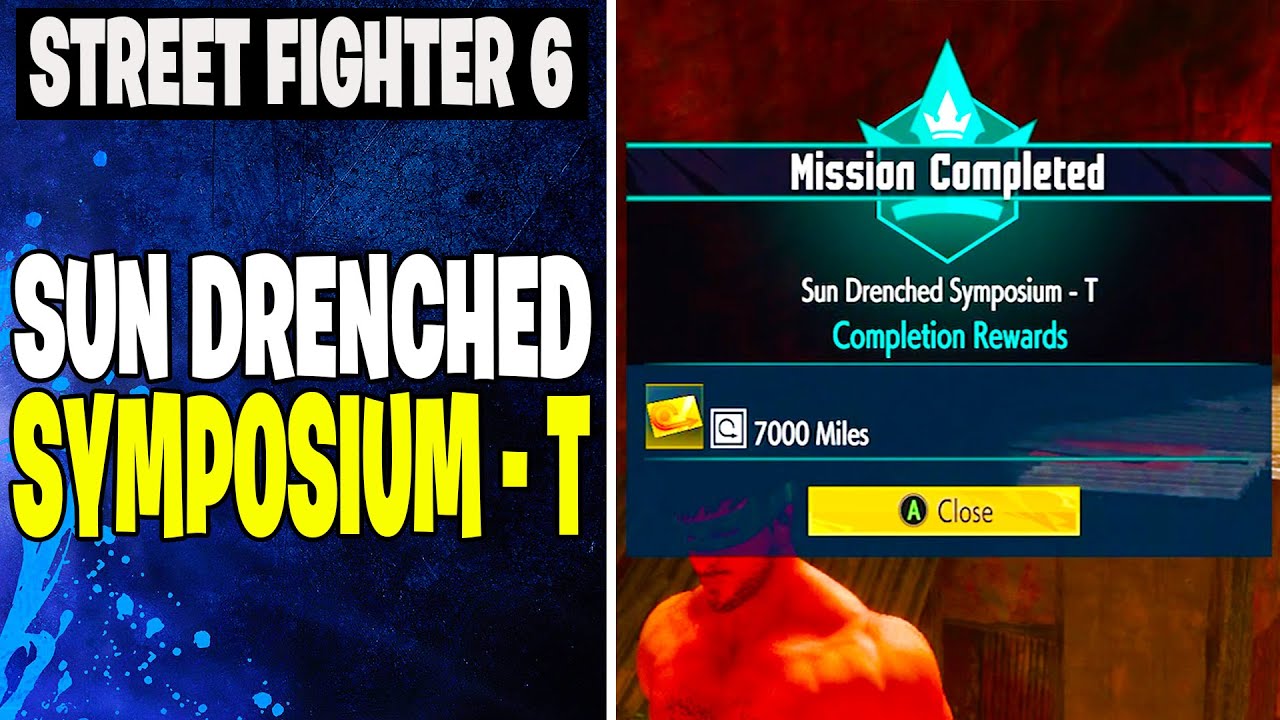 Street Fighter 6 How to Complete Sun Drenched Symposium T