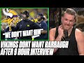 After 9 Hour Meeting Vikings Decide They Don't Want Jim Harbaugh | Pat McAfee Reacts