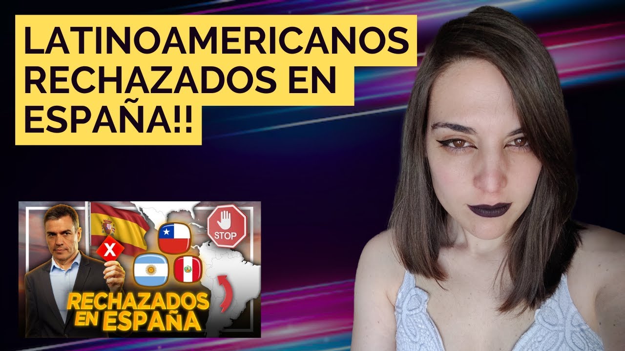 REACCIONANDO A: Las 5 CIUDADANÍAS LATINAS 🌎 MÁS RECHAZADAS en ESPAÑA! ❌ *¿Cual es el motivo? 😢