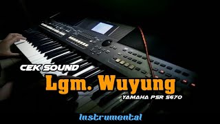 🔵Langgam Wuyung | Instrumental Yamaha Psr S670