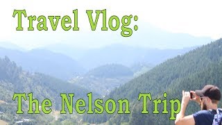 Travel Vlog: The Nelson Trip