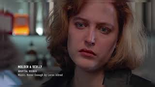 Mulder & Scully - Never Enough (Hospital Scenes)
