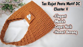 Tas Rajut Pesta Elegant & Modern Motif DC Cluster V // Easy Crochet Hobo Bag V Stitch // çanta