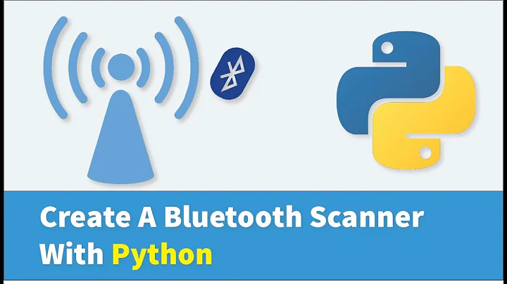Create A Bluetooth Scanner With Python