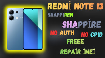 Redmi Note 13 SAPPHİRE NO CİPD NO AUTH 2025