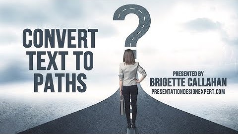 PowerPoint Converting Text to Paths