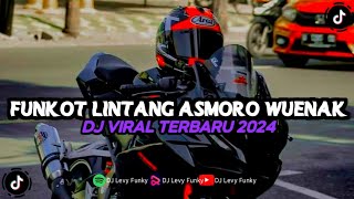 DJ  LINTANG ASMORO FUNKOT TERBARU 2024 YG LAGI VIRALL DI TIK TOK🔥🔥