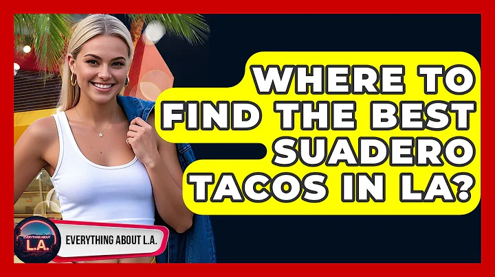 Where To Find The Best Suadero Tacos In LA? - Everything About LA