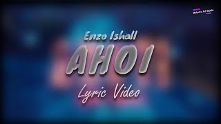 Enzo Ishall - Ahoi (Lyric Video)