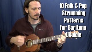 10 Folk/Pop Strumming Patterns for Baritone Ukulele