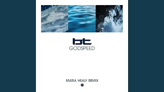 Godspeed (Maria Healy Extended Remix)