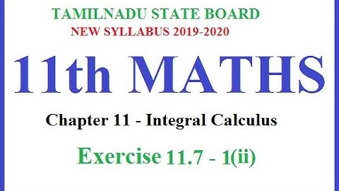 Way to success | 11th Maths| Chapter-11-Integral Calculus| Ex.11.7-1(ii)