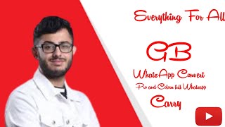 GB#Whatsapp#Ko#Pro#GB #Whatsapp#Ma#Kase #Convert#Kare#Full#Tutorial # Everything#For#All screenshot 2