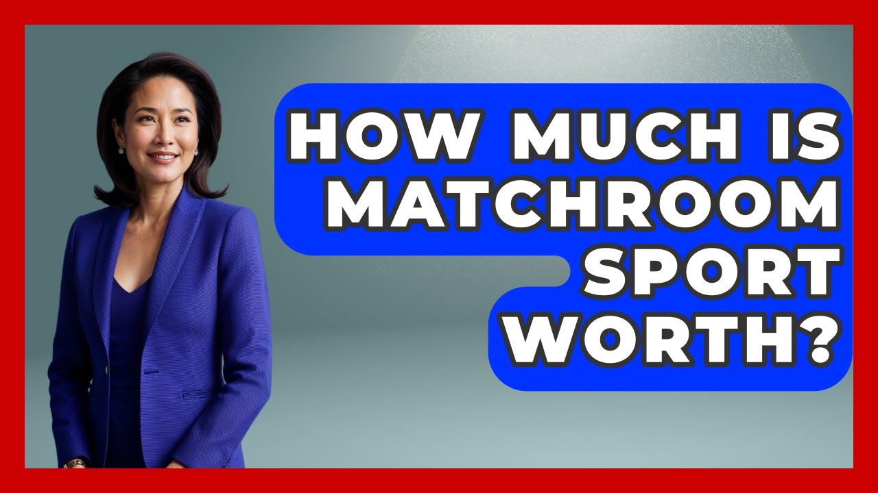 How Much Is Matchroom Sport Worth? - Billiards Hustlers