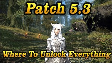 FFXIV: Patch 5.3 - Where To Unlock Everything!
