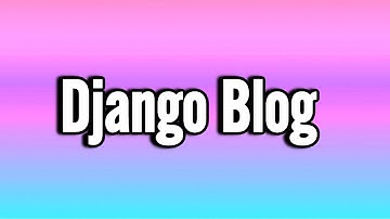 Django Blog Полный курс для начинающих 2023 #reactjs #проект #django #js #python