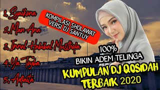 KUMPULAN DJ SANTUY SHOLAWAT TERBAIK 2020 ! LAGU QOSIDAH VERSI DJ SANTUY