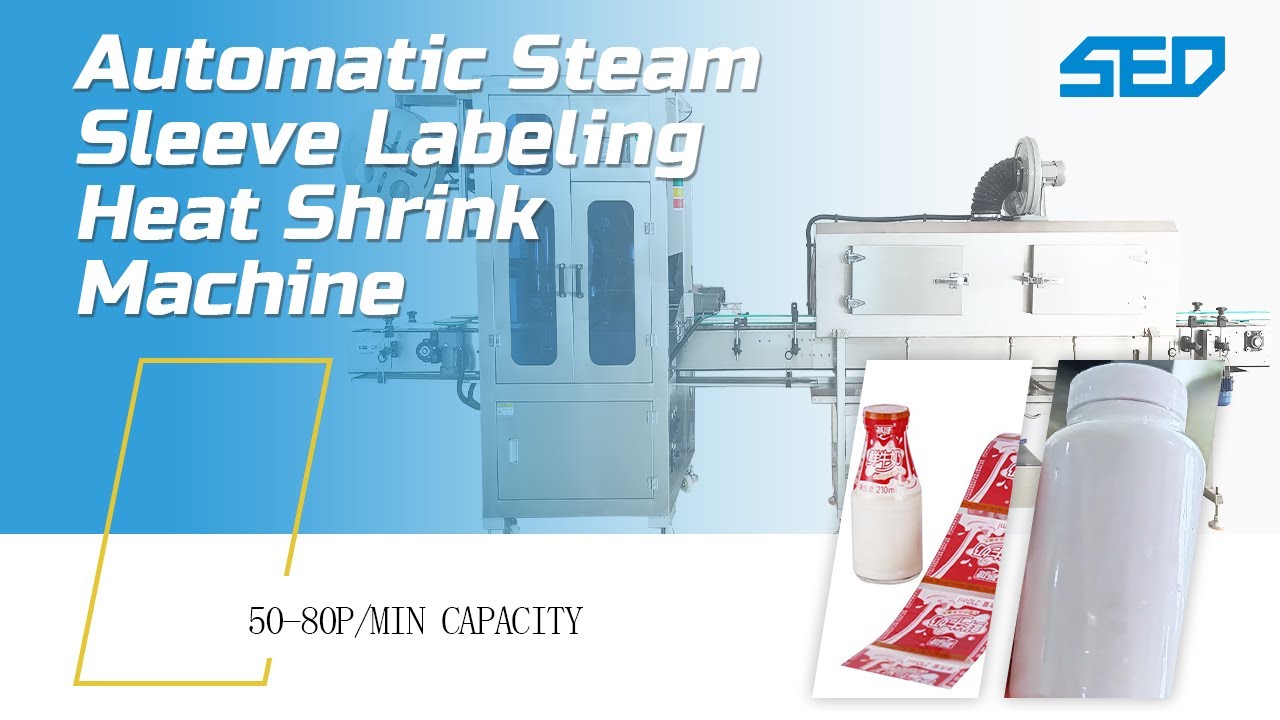 SED-80RTB-D Automatic Steam Sleeve Labeling Heat Shrink Machine for ...