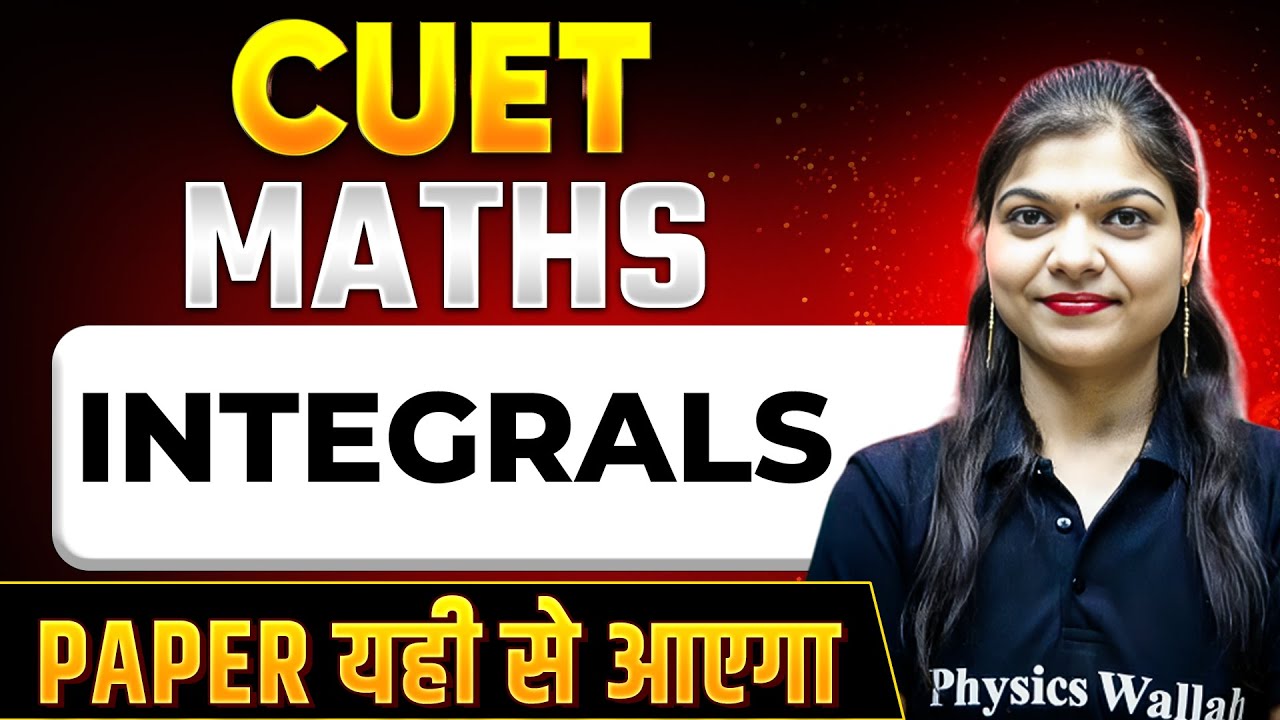 CUET Maths Preparation 2024: Integrals | CUET Important MCQs 2024 - YouTube