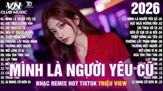 Mình Là Người Yêu Cũ Remix ♫ BXH Nhạc Trẻ Remix Hay Nhất ...