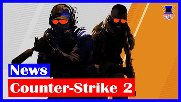 Counter-Strike 2: What