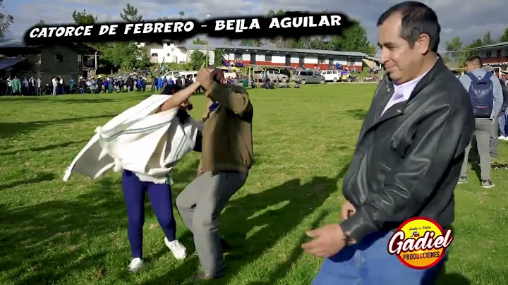 CATORCE DE FEBRERO - BELLA AGUILAR 2022 PRIMICIA A...