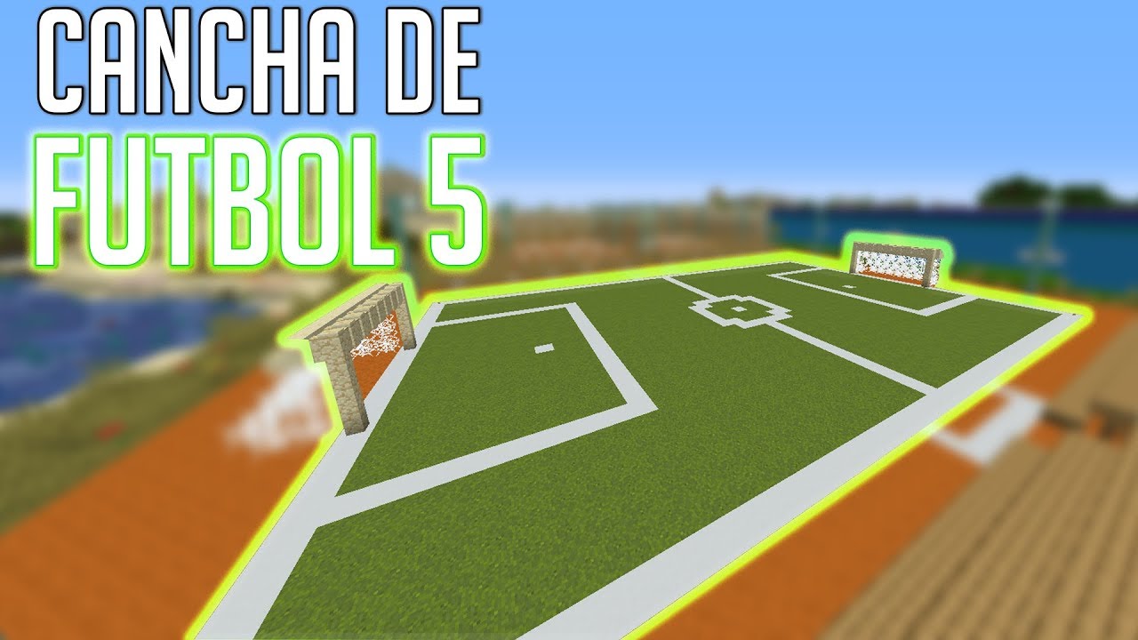 CÓMO hacer una CANCHA de FÚTBOL 5 en MINECRAFT - YouTube