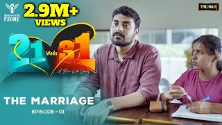 21 Weds 31 | Episode 01 - The Marriage | Mini Series | Nakkalites Fzone