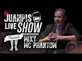 The Juanpis Live Show - Entrevista Miky Mc Phantom