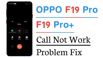 OPPO F19 Pro+ & F19 Pro Call Not Work Problem Solve 100%