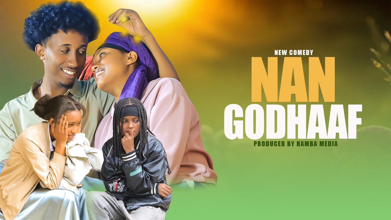 NAAN GODHAAF  - NEW AFAAN OROMO COMEDY