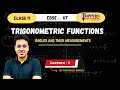 📘 Trigonometric Functions - Lecture 1 | Class 11 | CBSE + JEE | Maths by Ranveer Sir