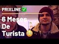 PRIXLINE ✅ 6 Meses de Turista 😳en España 🇪🇸