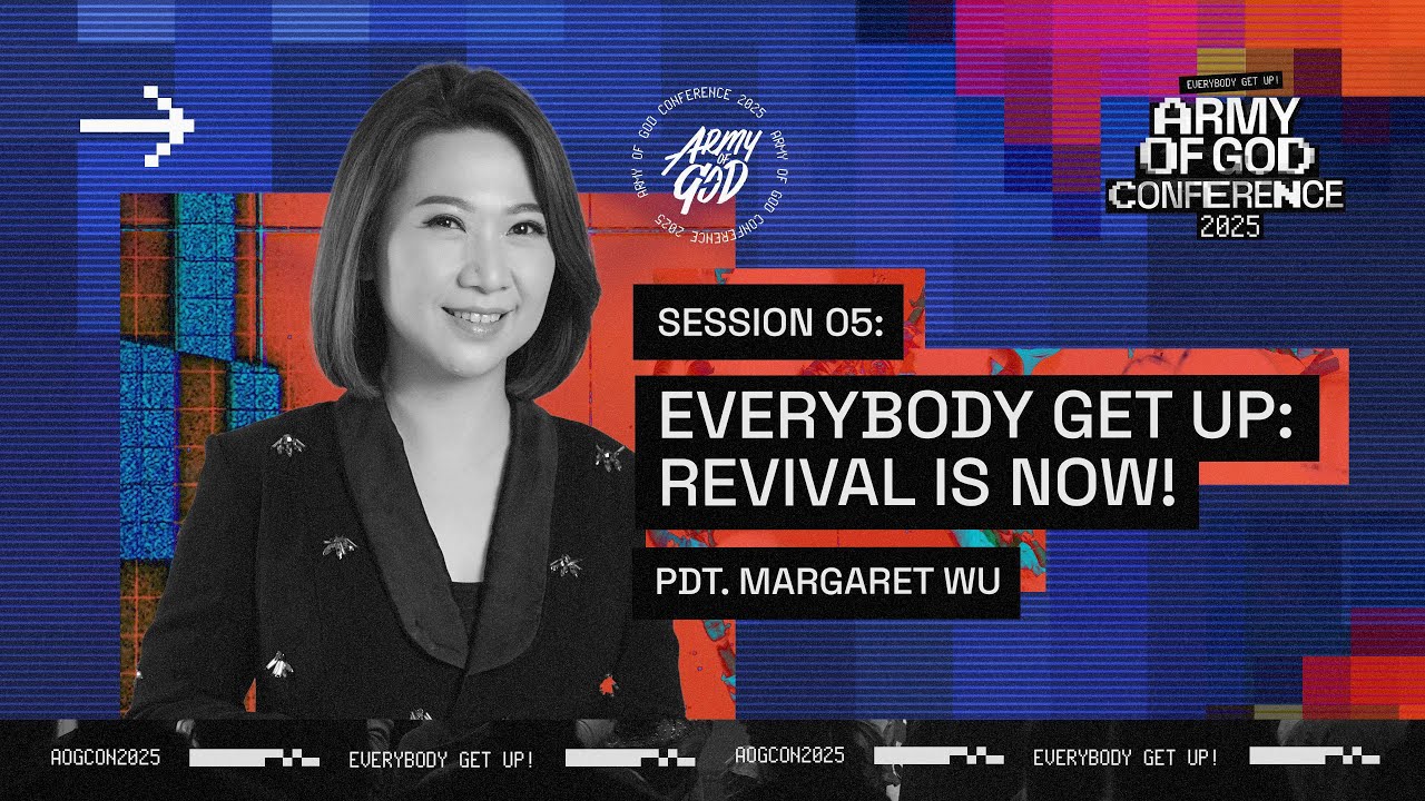 GMS KALIMANTAN | AOG CONFERENCE SESSION 05: EVERYBODY GET UP: REVIVAL IS NOW! - PS. MARGARET WU