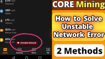 CORE Mining Update Unstable Network Error - Low Android Version - SOLVED