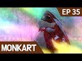 [MonKartTV] Monkart Episode - 35