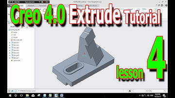 Creo 4.0 Extrude lesson 4/Bài tập Lệnh Extrude PTC Creo bài 4